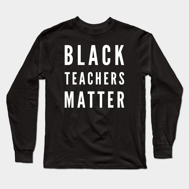 Black Teacher Long Sleeve T-Shirt by Pinkfeathers